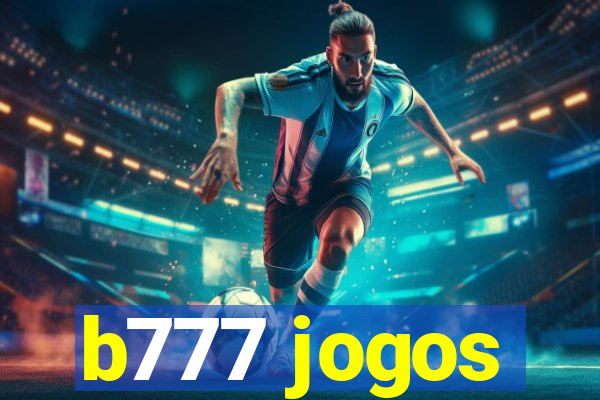 b777 jogos